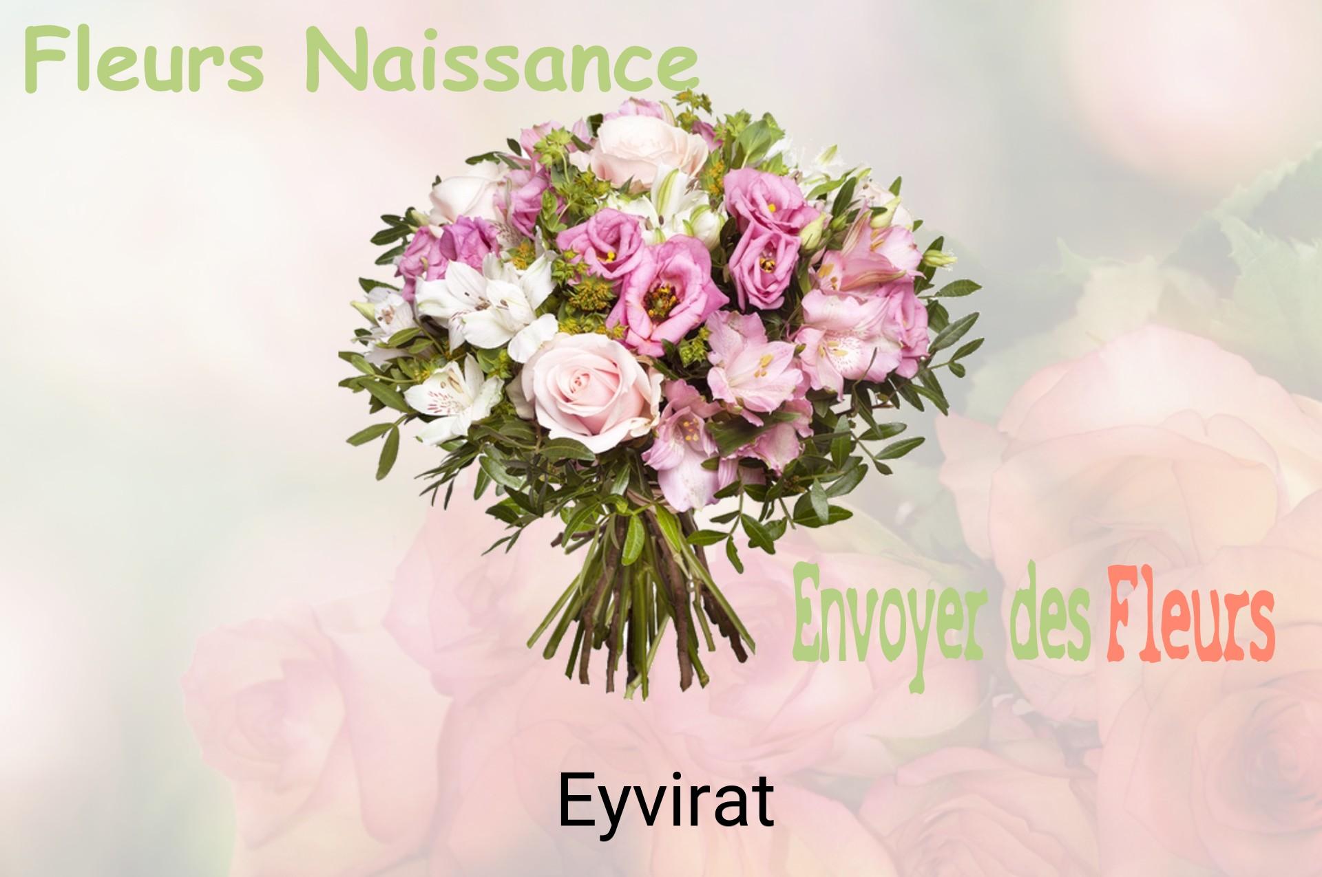 Bouquet de fleurs de naissance livré à Eyvirat
